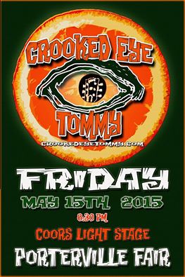 Crooked Eye Tommy LIVE @ The Porterville Fair - May 15th